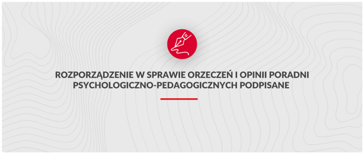Rozporządzenie w sprawie orzeczeń i opinii poradni psychologiczno-pedagogicznych